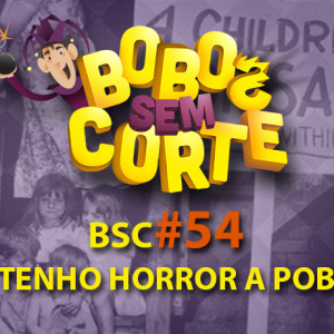 BSC_capa_podcast_#54horror-a-pobre