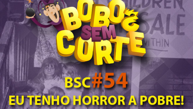 BSC_capa_podcast_#54horror-a-pobre